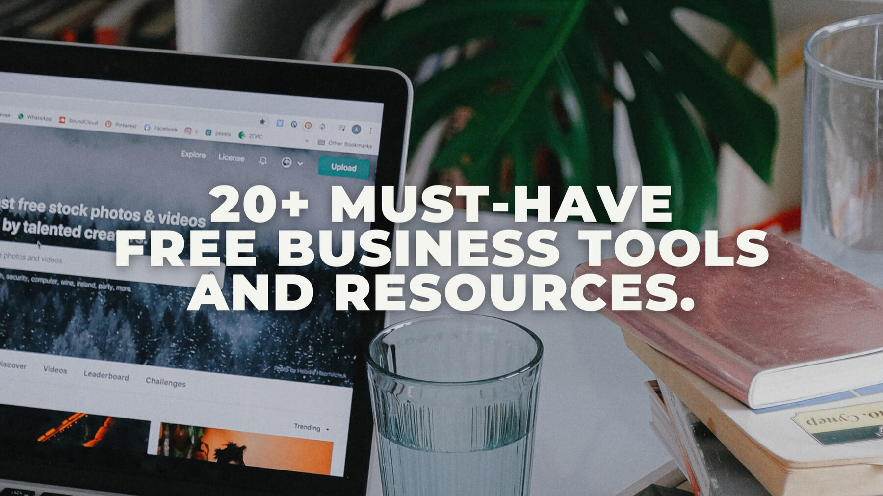 20+ Must-Have FREE Business Tools and Resources to Use in 2023